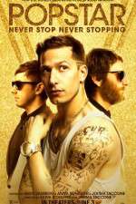 Watch Popstar: Never Stop Never Stopping Xmovies8