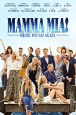 Watch Mamma Mia! Here We Go Again Xmovies8
