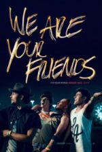 Watch We Are Your Friends Xmovies8