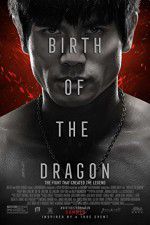 Watch Birth of the Dragon Xmovies8