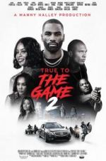 Watch True to the Game 2 Xmovies8