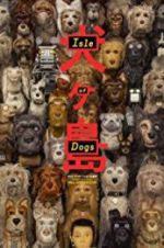 Watch Isle of Dogs Xmovies8