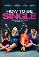 Watch How to Be Single Xmovies8
