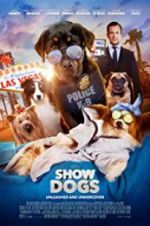 Watch Show Dogs Xmovies8