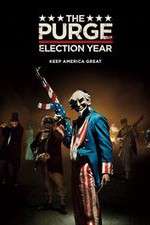 Watch The Purge: Election Year Xmovies8