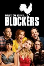 Watch Blockers Xmovies8