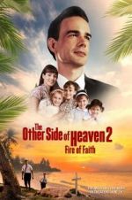 Watch The Other Side of Heaven 2: Fire of Faith Xmovies8