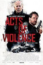 Watch Acts of Violence Xmovies8