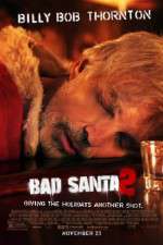 Watch Bad Santa 2 Xmovies8