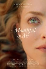 Watch A Mouthful of Air Xmovies8