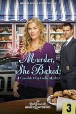 Watch Murder, She Baked: A Chocolate Chip Cookie Mystery Xmovies8