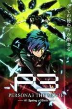 Watch Persona 3 The Movie Chapter 1, Spring of Birth Xmovies8