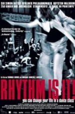 Watch Rhythm Is It! Xmovies8