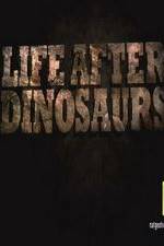 Watch Life After Dinosaurs Xmovies8