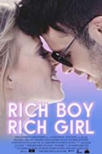 Watch Rich Boy, Rich Girl Xmovies8