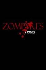 Watch Zompyres Texas Xmovies8