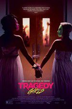 Watch Tragedy Girls Xmovies8