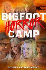 Watch Bigfoot Horror Camp Xmovies8