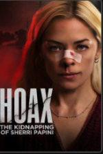 Watch Hoax: The Kidnapping of Sherri Papini Xmovies8