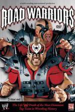 Watch Road Warriors The Life and Death of Wrestling's Most Dominant Tag Team Xmovies8