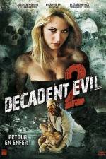 Watch Decadent Evil II Xmovies8