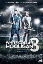 Watch White Collar Hooligan 3 Xmovies8