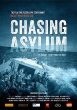 Watch Chasing Asylum Xmovies8