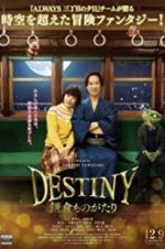 Watch Destiny: The Tale of Kamakura Xmovies8