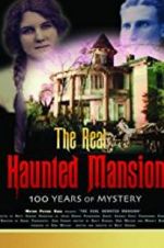 Watch The Real Haunted Mansion Xmovies8