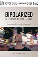 Watch Bipolarized: Rethinking Mental Illness Xmovies8