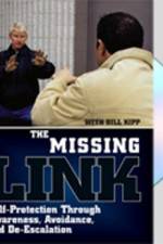 Watch Missing Link: Self-Protection Through Awareness, Avoidance, and De-Escalation Xmovies8