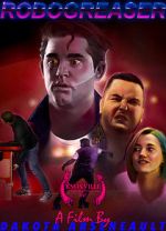 Watch Robo Greaser (Short 2017) Xmovies8