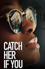 Watch Catch Her if You Can Xmovies8