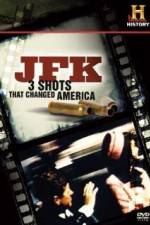 Watch History Channel JFK - 3 Shots That Changed America Xmovies8