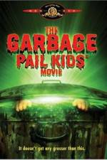 Watch The Garbage Pail Kids Movie Xmovies8