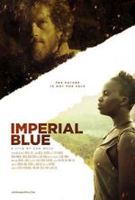 Watch Imperial Blue Xmovies8