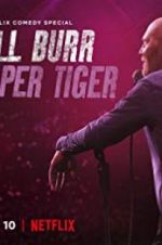 Watch Bill Burr: Paper Tiger Xmovies8