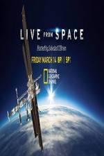 Watch National Geographic Live From space Xmovies8