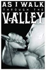 Watch As I Walk Through the Valley Xmovies8