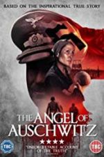 Watch The Angel of Auschwitz Xmovies8