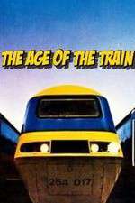 Watch The Age of the Train Xmovies8