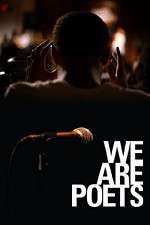 Watch We Are Poets Xmovies8