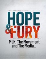 Watch Hope & Fury: MLK, the Movement and the Media Xmovies8