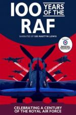 Watch 100 Years of the RAF Xmovies8