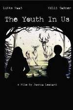 Watch The Youth in Us Xmovies8