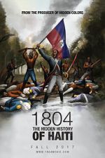 Watch 1804: The Hidden History of Haiti Xmovies8