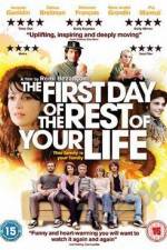 Watch The First Day of the Rest of Your Life Xmovies8