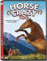 Watch Horse Crazy 2: The Legend of Grizzly Mountain Xmovies8