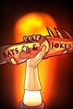 Watch Bats & Jokes Xmovies8