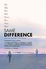 Watch Same Difference Xmovies8